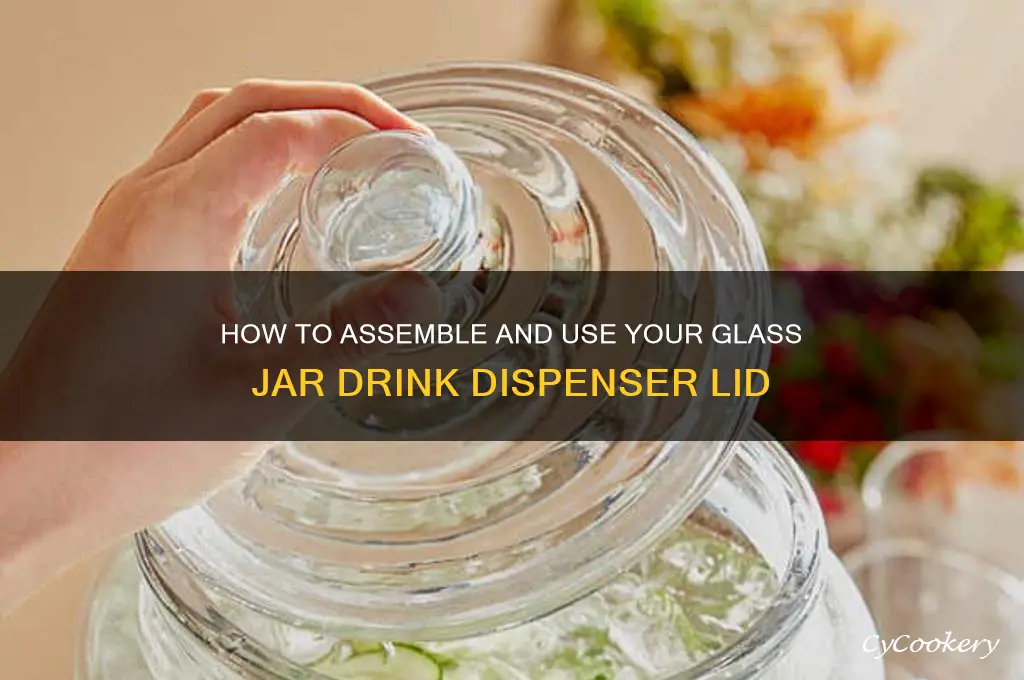 glass jar drink dispenser lid instructions