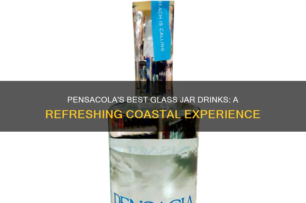 glass jar drinks in pensacola fl