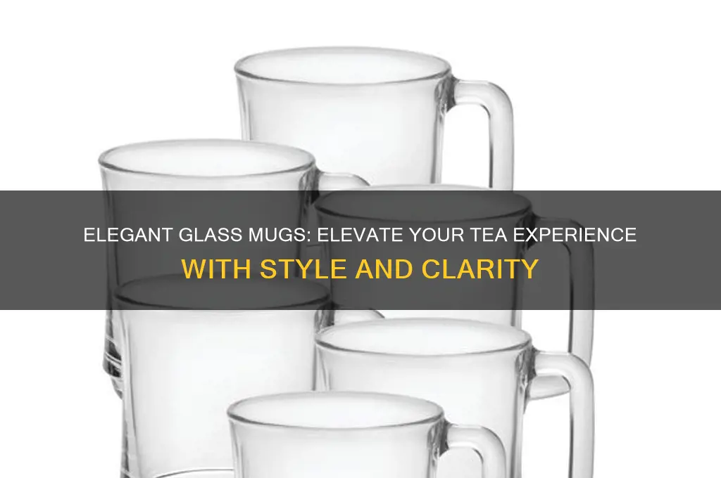 glass mugs for tea