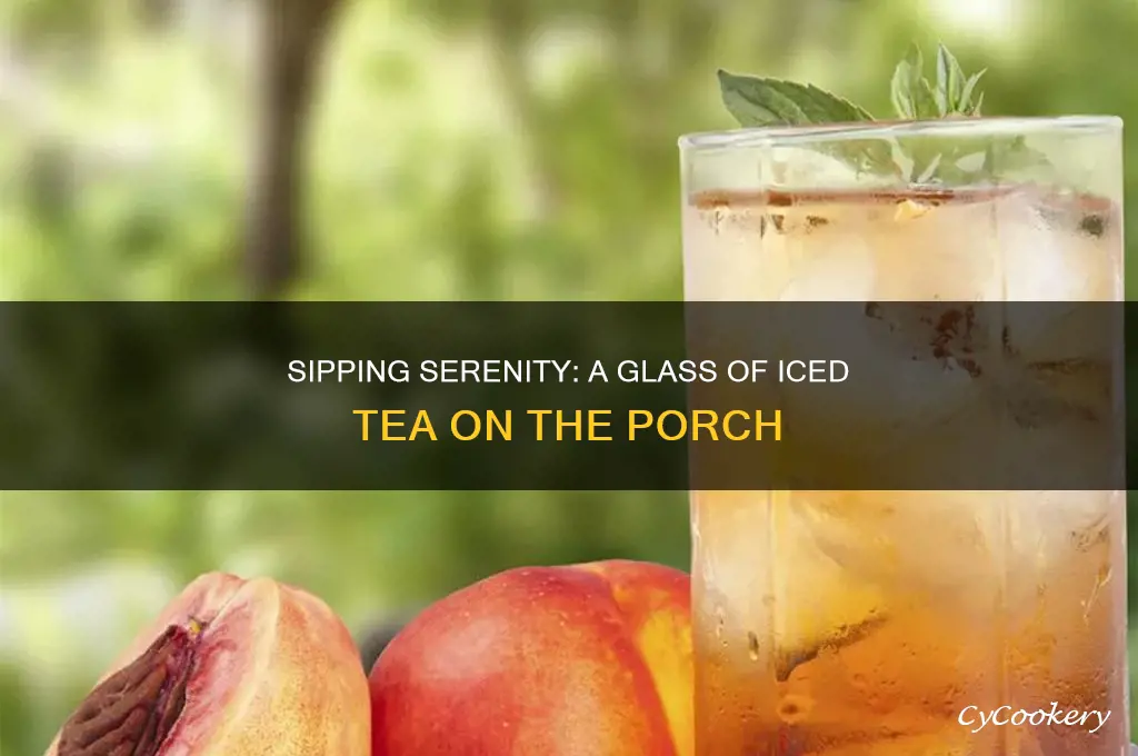 glass of ice tea on a porch