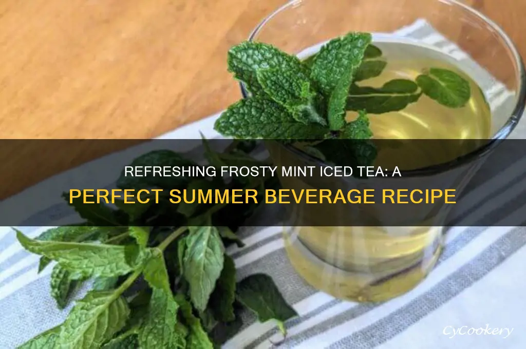 glass of iced tea frosty mint