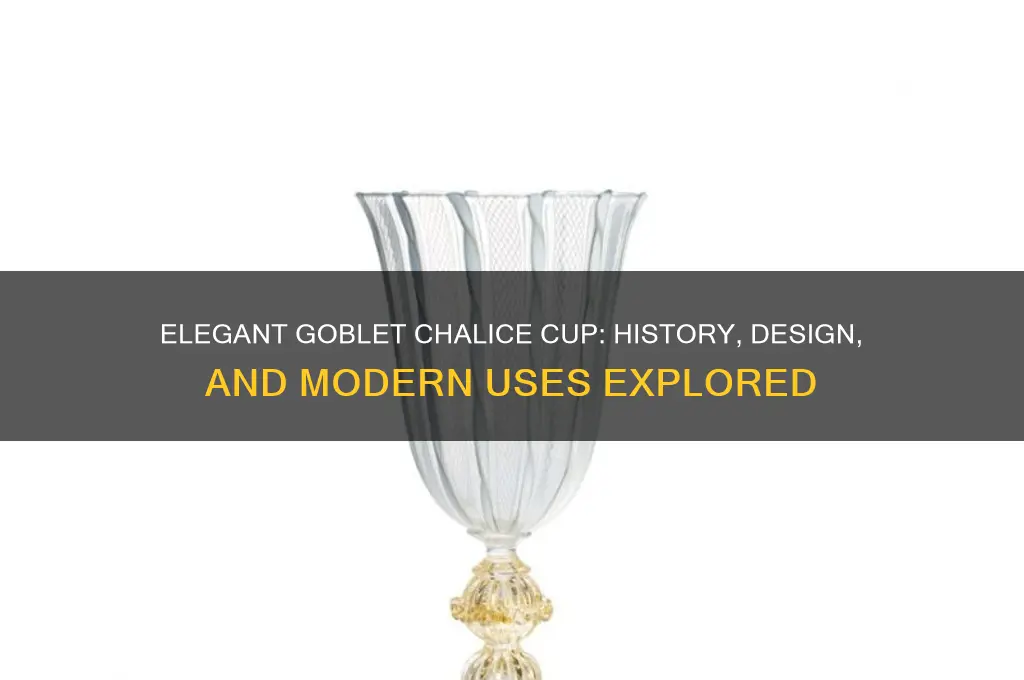 goblet chalice cup