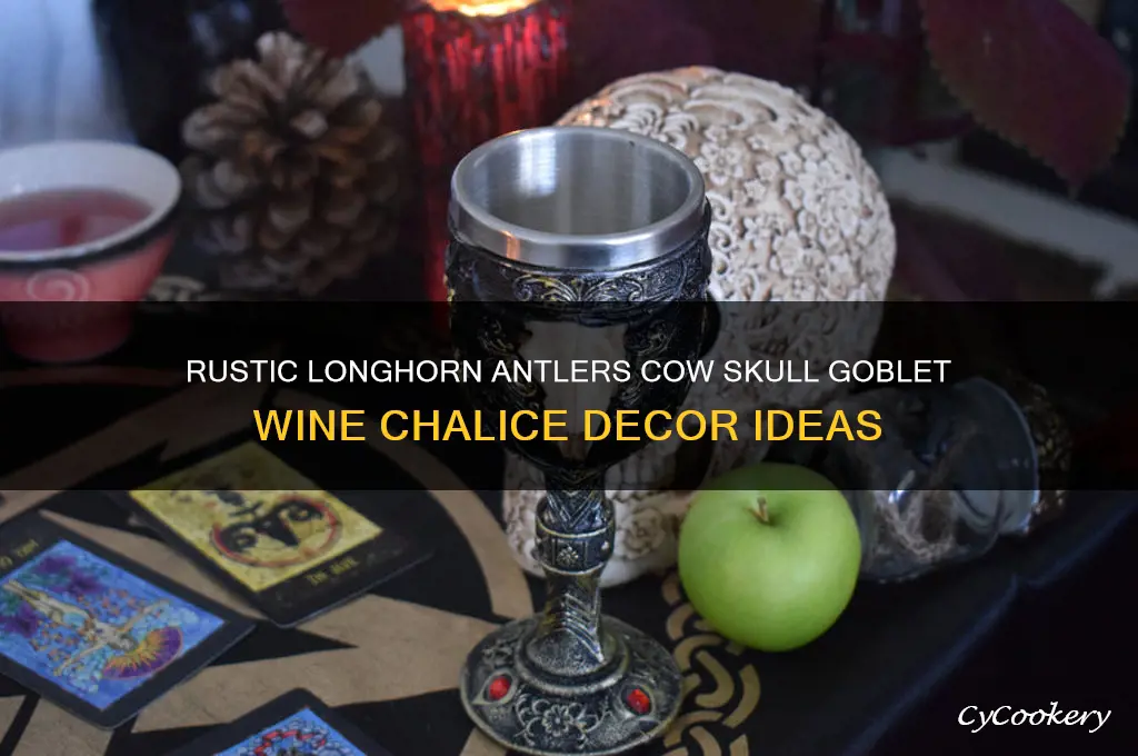 goblet wine chalice longhorn antlers cow skul