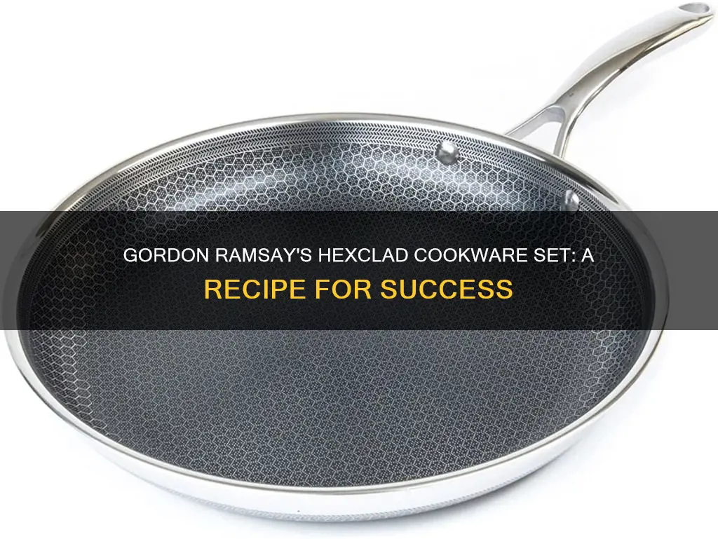 gordon ramsay hexclad cookware set