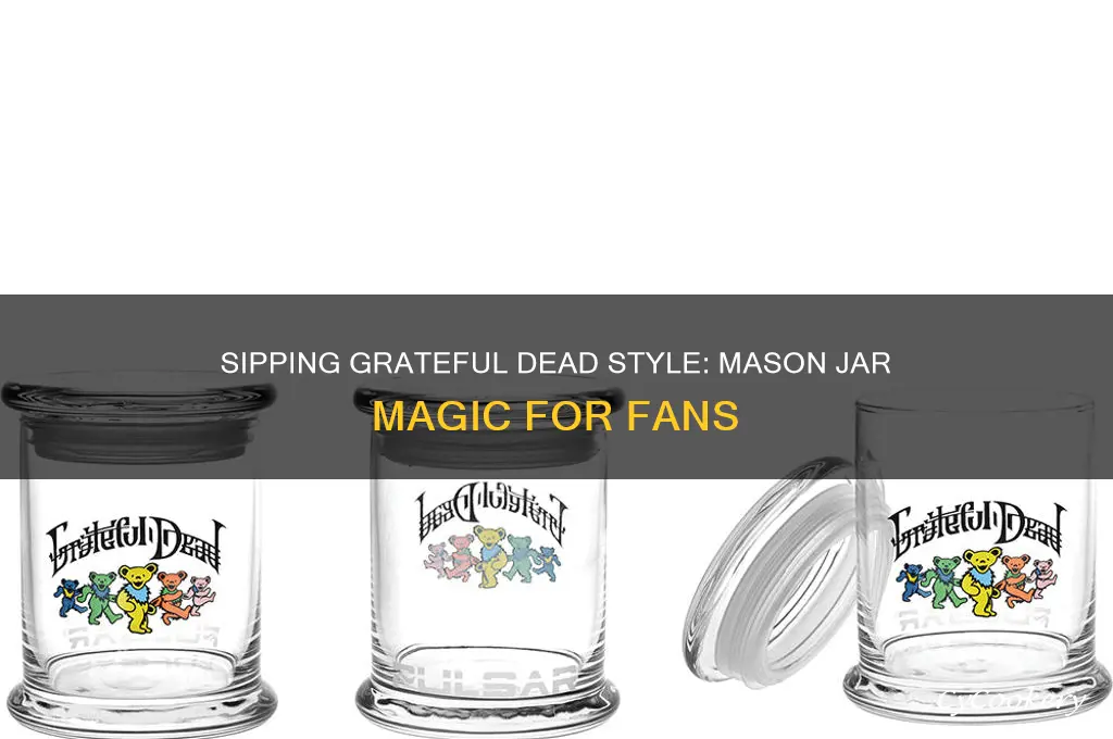 grateful dead drink in mason jar