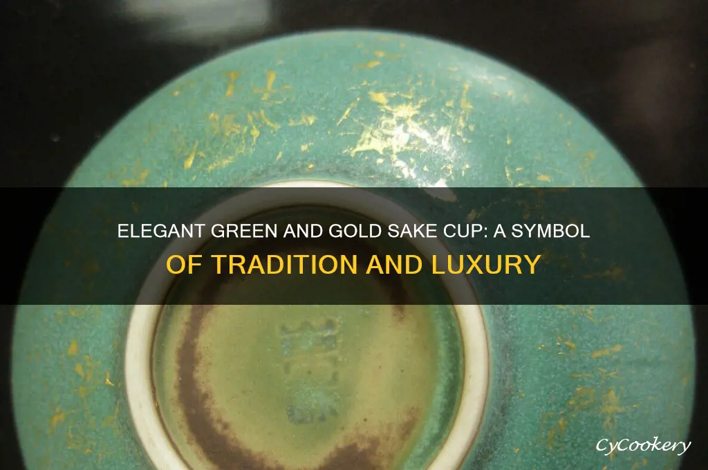 green and gold sake cup