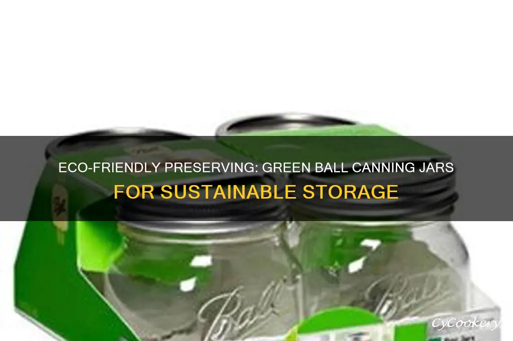 green ball canning jars