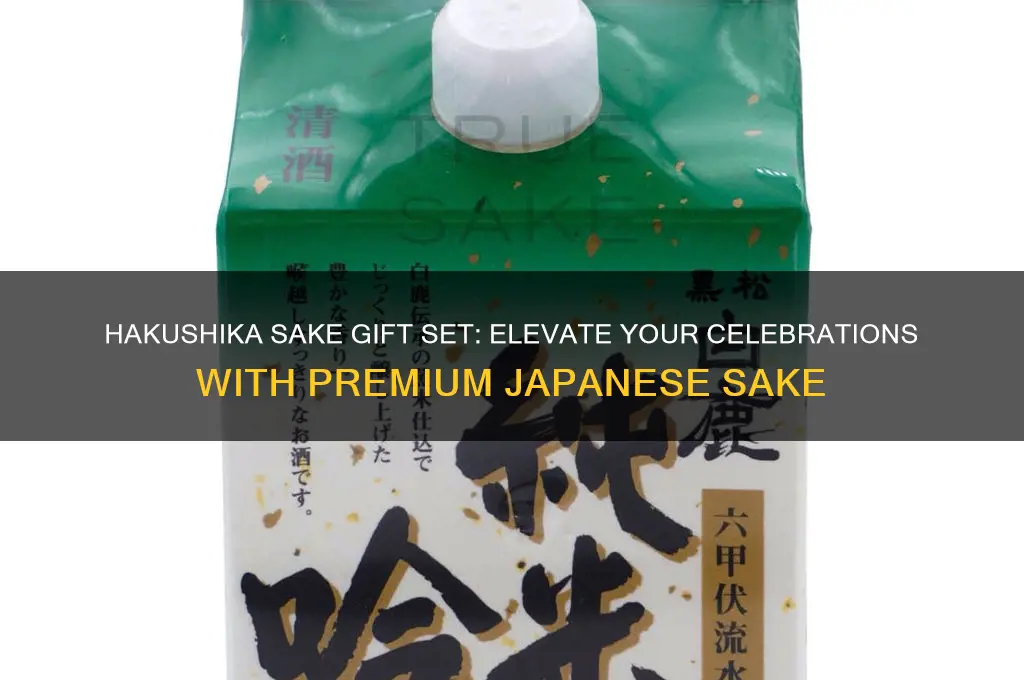 hakushika sake gift set