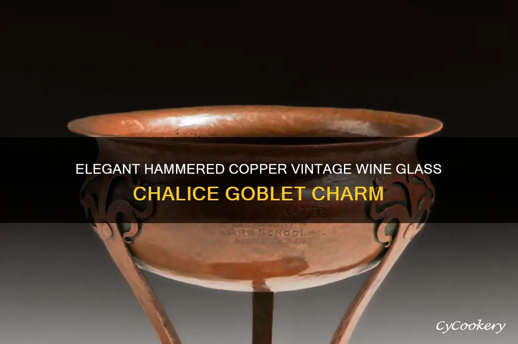 hammered copper vintage wine glass chalice goblet