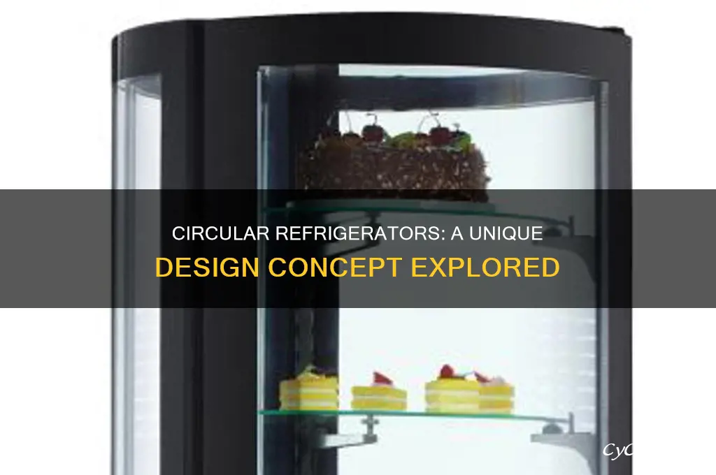 has anyone ever built a circular refrigerator