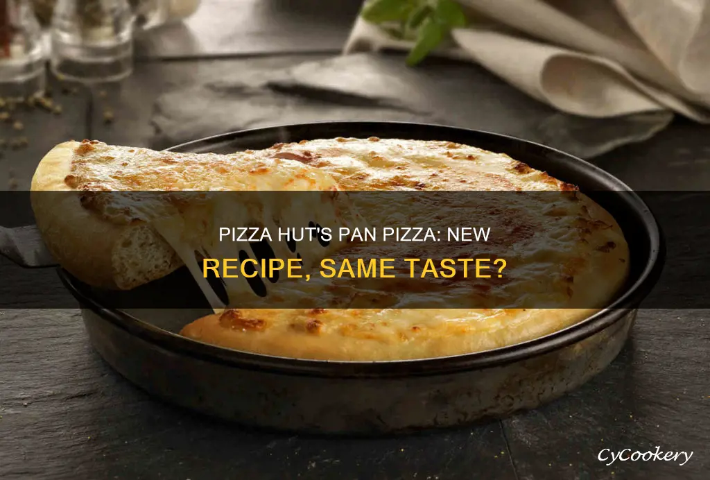 has pizza hut changed their pan pizza