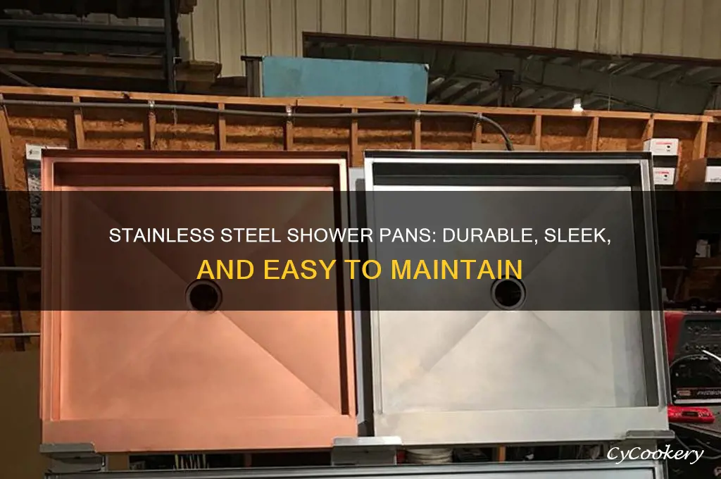 have you used stainless steel shower pan