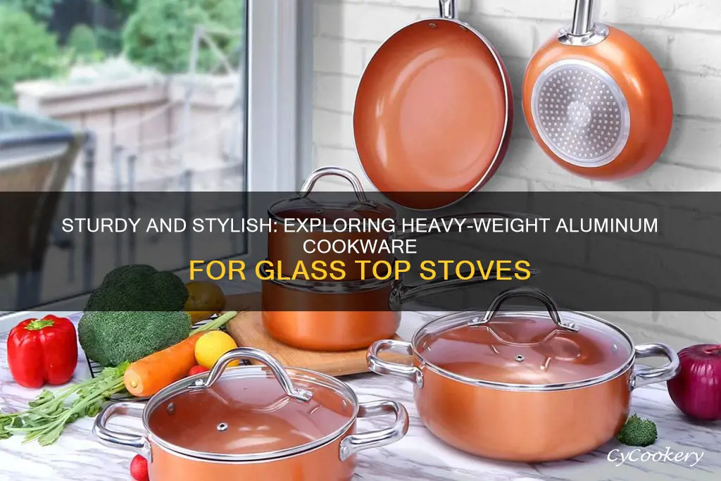 heavy-weight aluminum cookware sets for glass top stoves