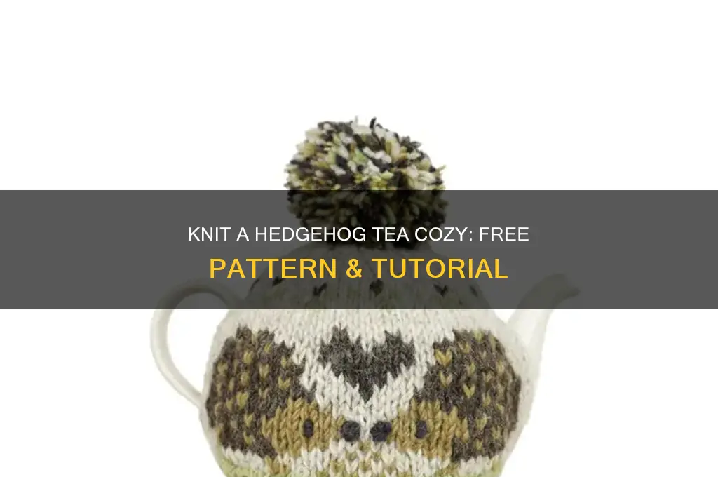 hedgehog tea cozy knitting pattern