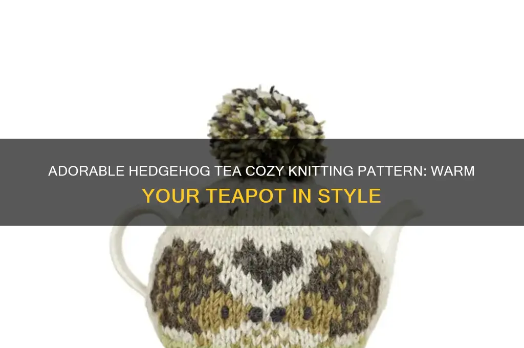 hedgehog tea cozy pattern