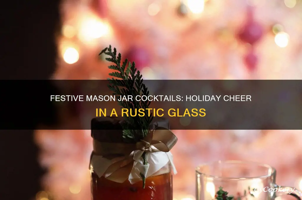 holiday alcoholic drinks served in a mason jar