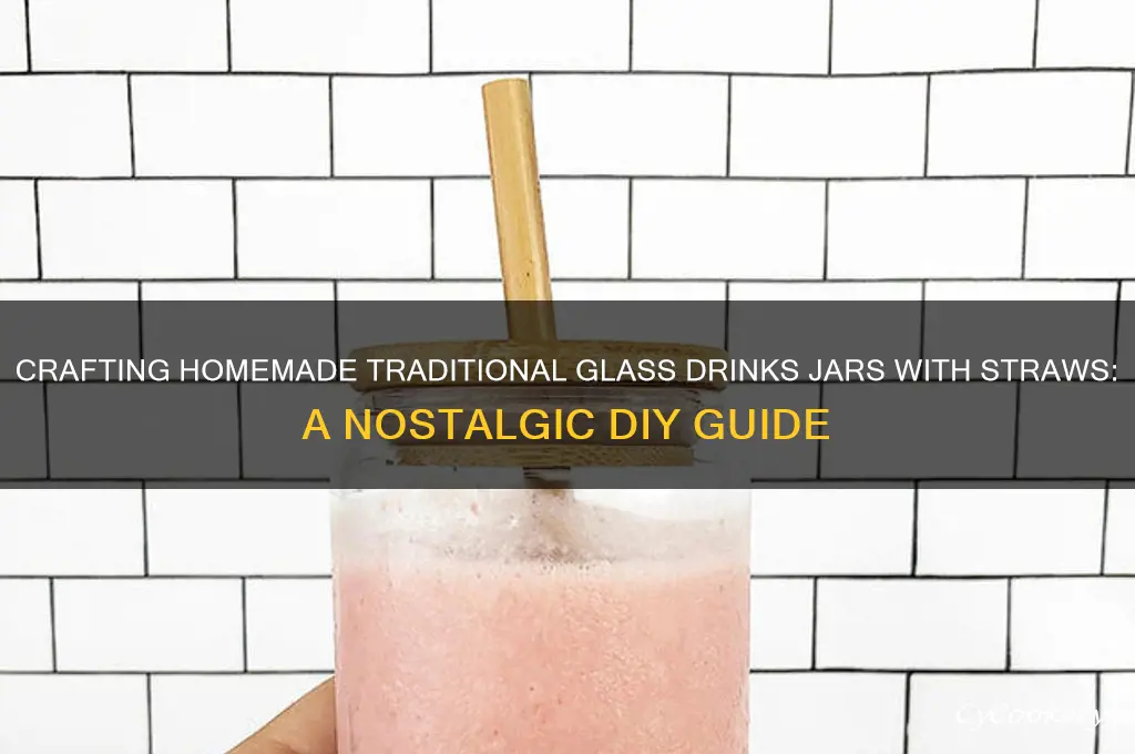 homemade traditional glass drinks jar with straw
