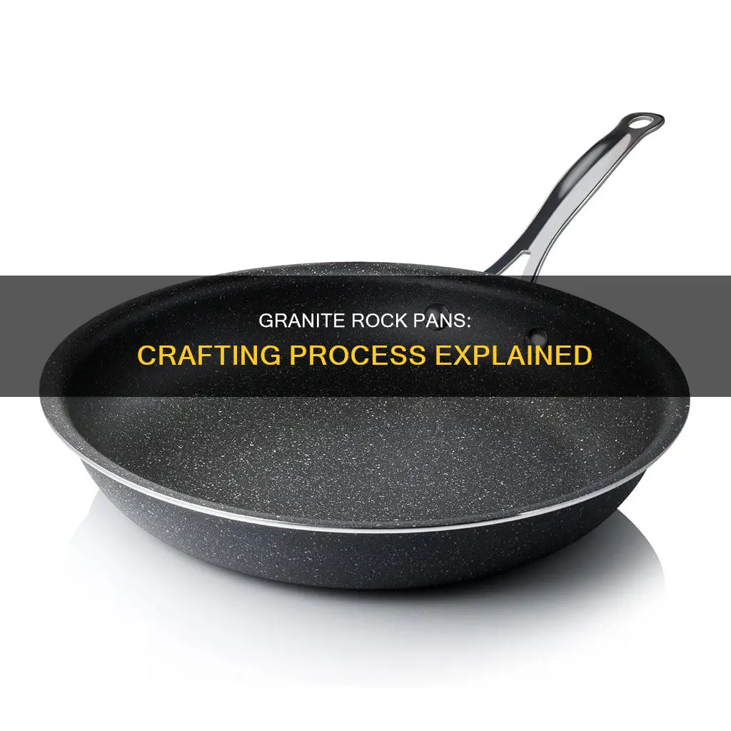 how are granite rock pans made