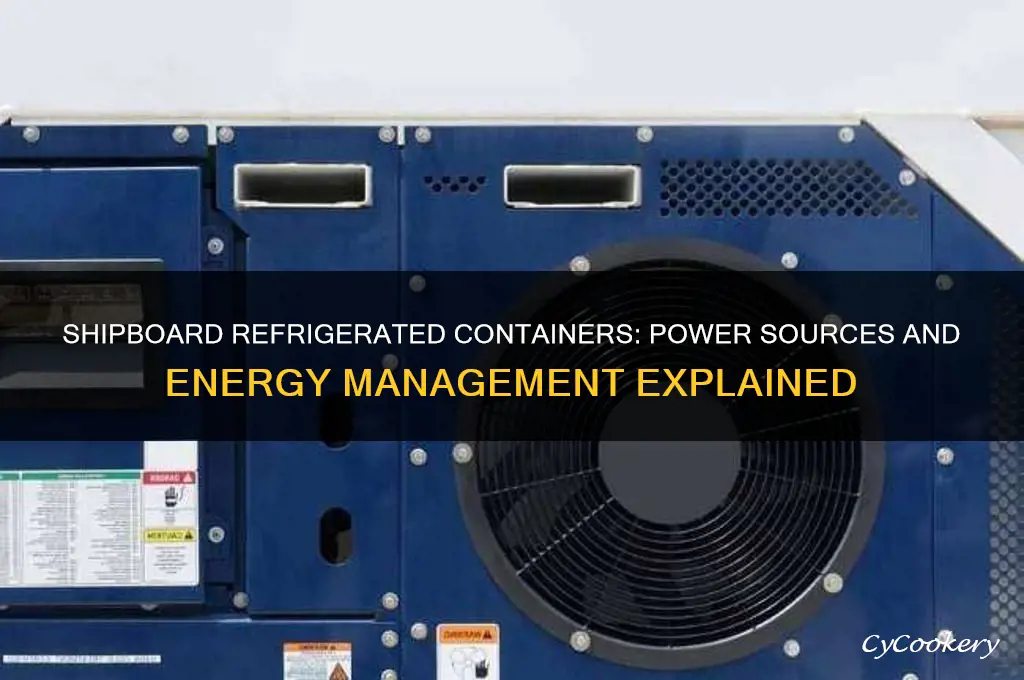 how are refrigerated containers powered on ships