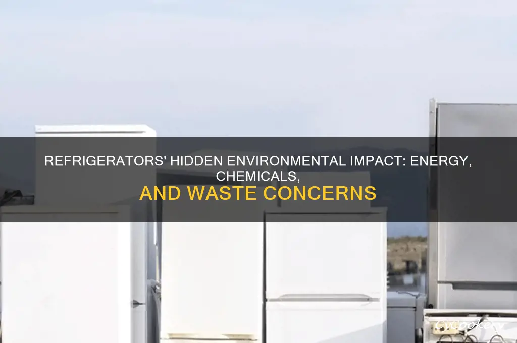 how are refrigerators bad for the environment