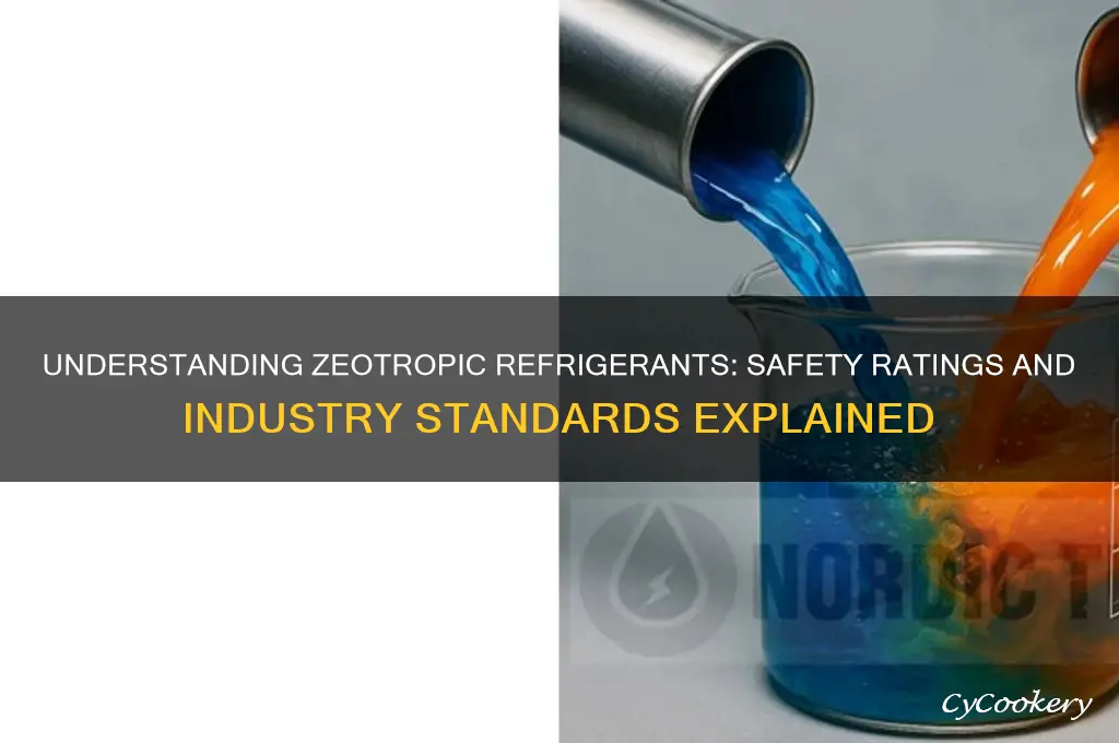 how are safety ratings for zeotropic refrigerants