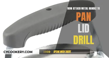 Drill to Attach Metal Handle to Pan Lid