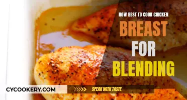 Blending Chicken Breasts: The Best Cooking Methods