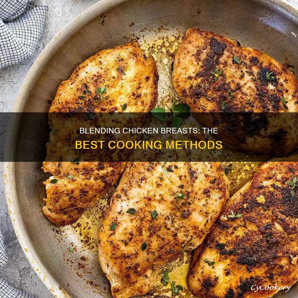 how best to cook chicken breast for blending