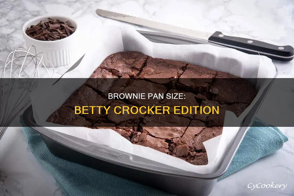 how big brownie pan you need in betty crocker