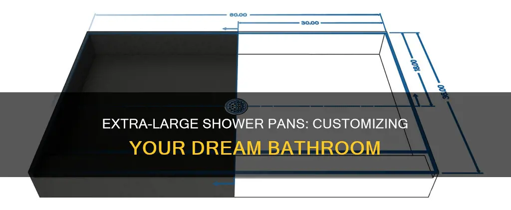how big can you buy shower pans