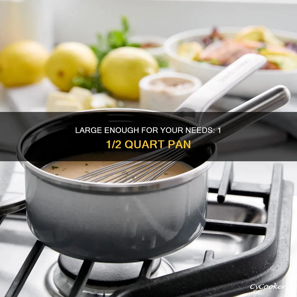how big is 1 1 2 quart pan