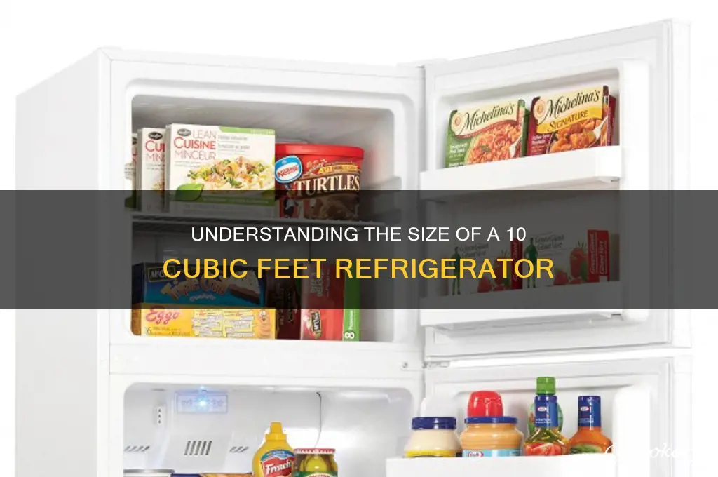 how big is a 10 cubic feet refrigerator
