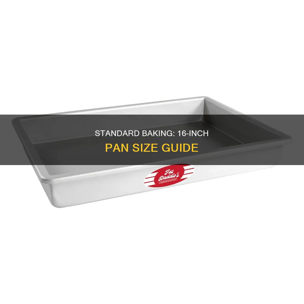 how big is a 16 inch bake pan