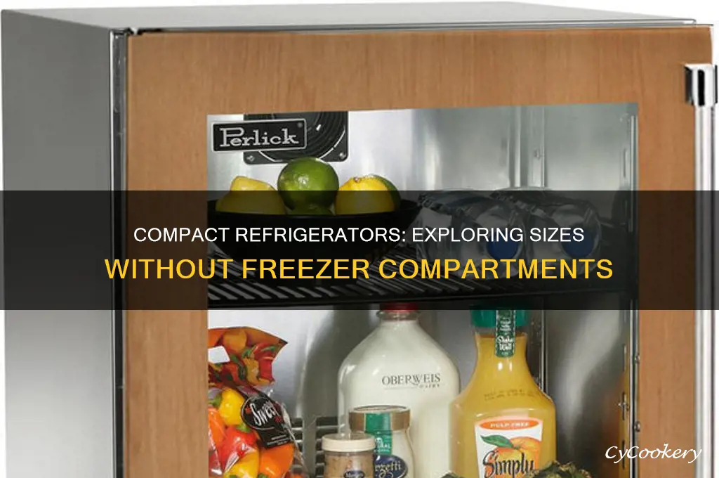 how big is a refrigerator without freezer