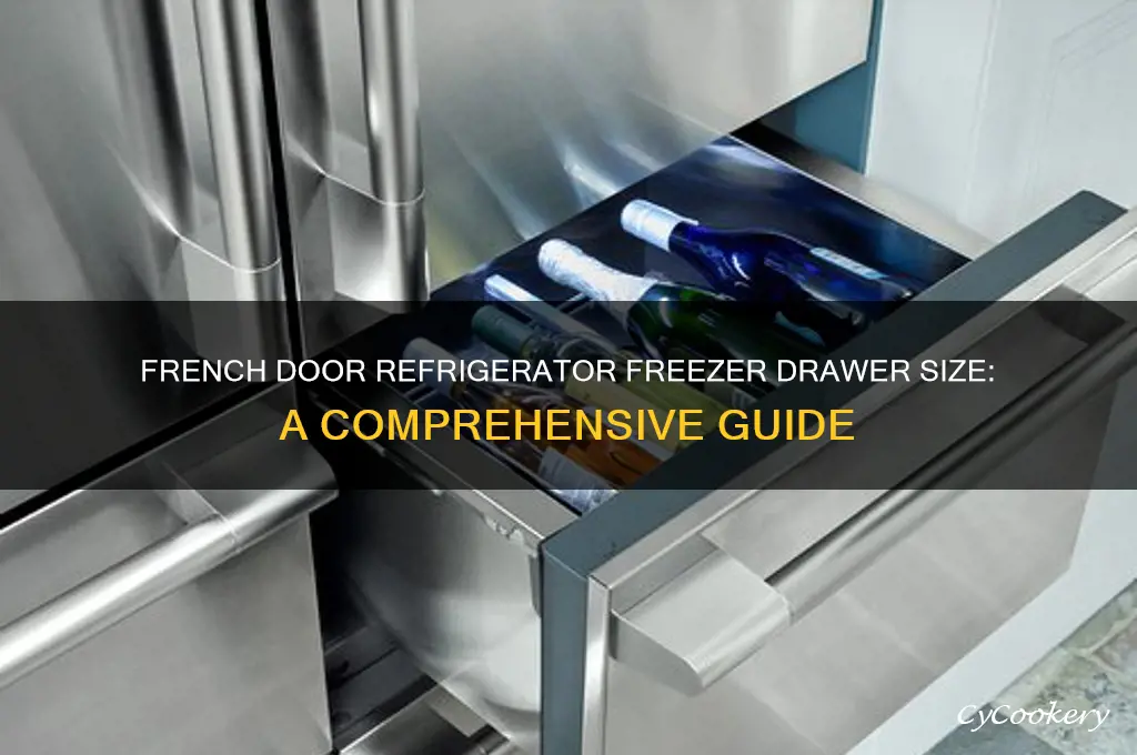 how big is freezer drawer on french door refrigerator
