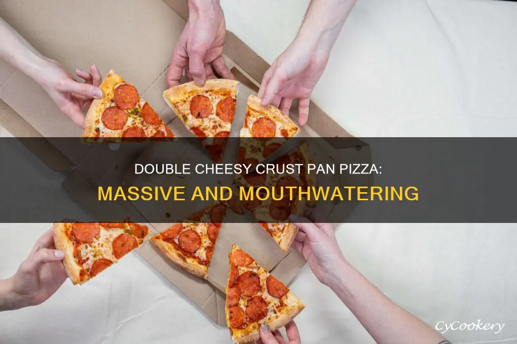 how big is the double cheesy crust pan pizza