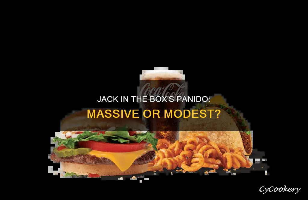 how big is the panido at jack in the box