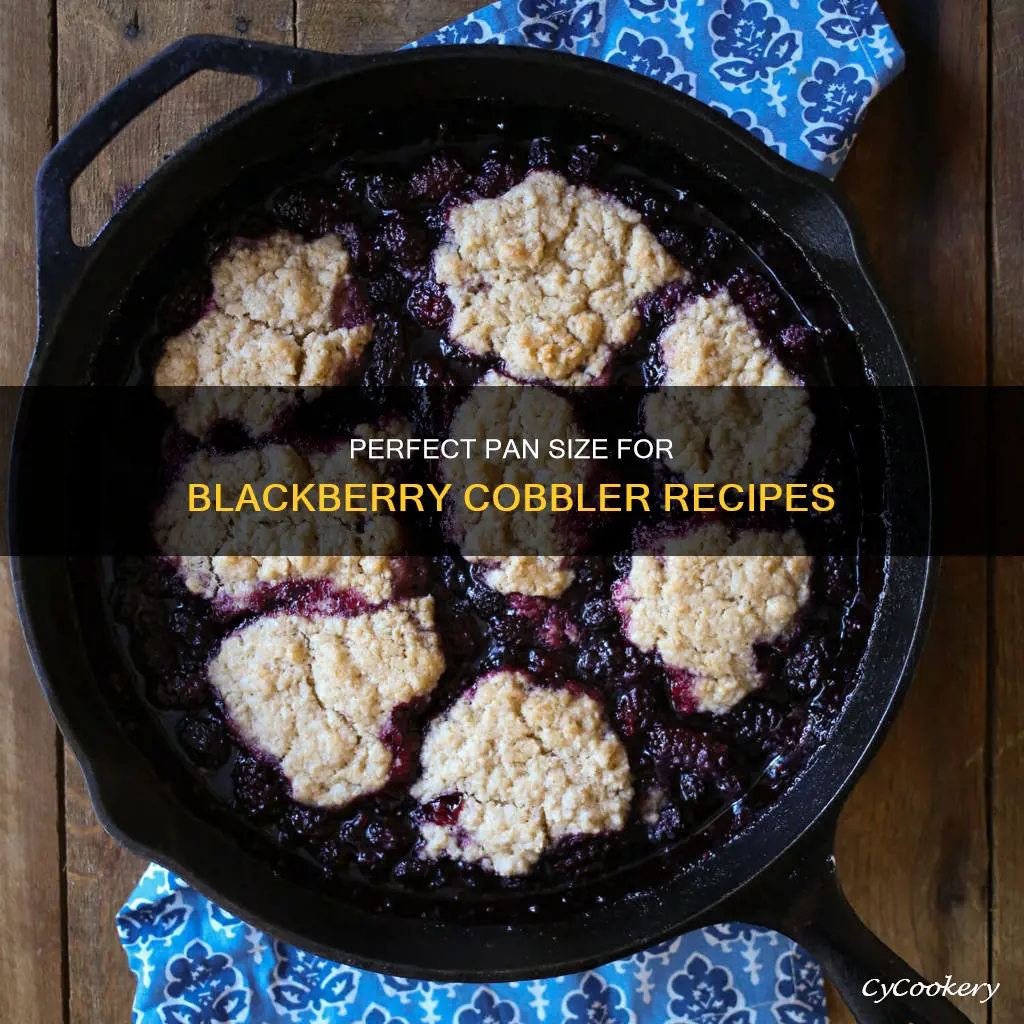 how big of pan for 1 quart blackberry cobbler