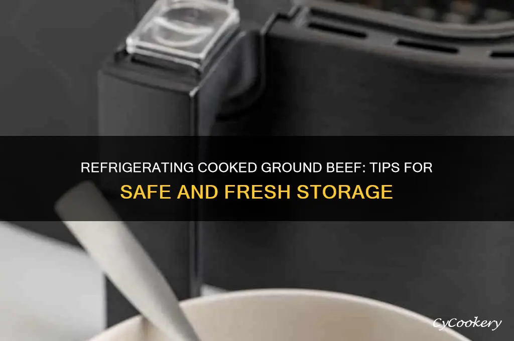 how can can you refrigerate cooked ground beef