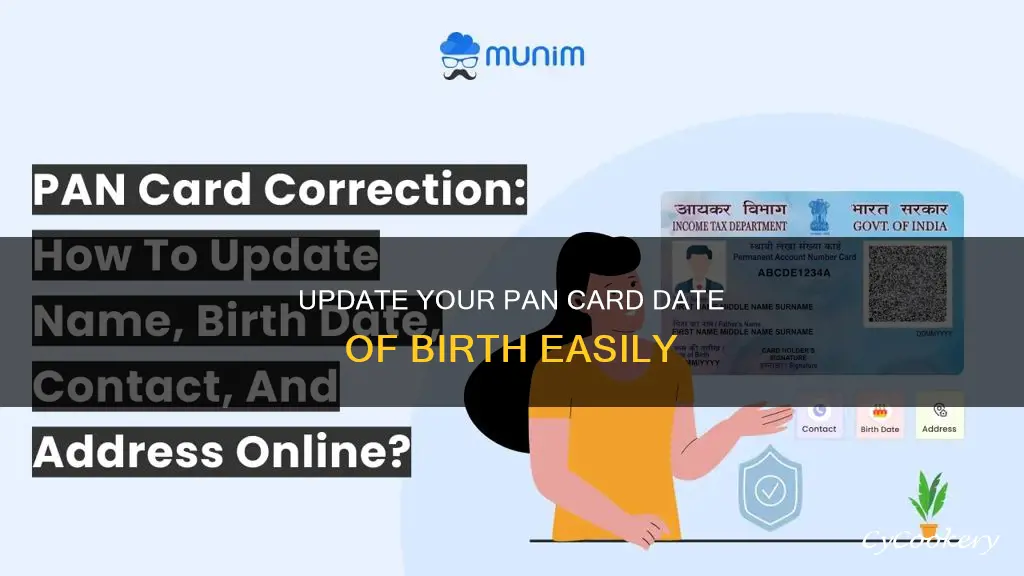 how can change date of birth in pan card