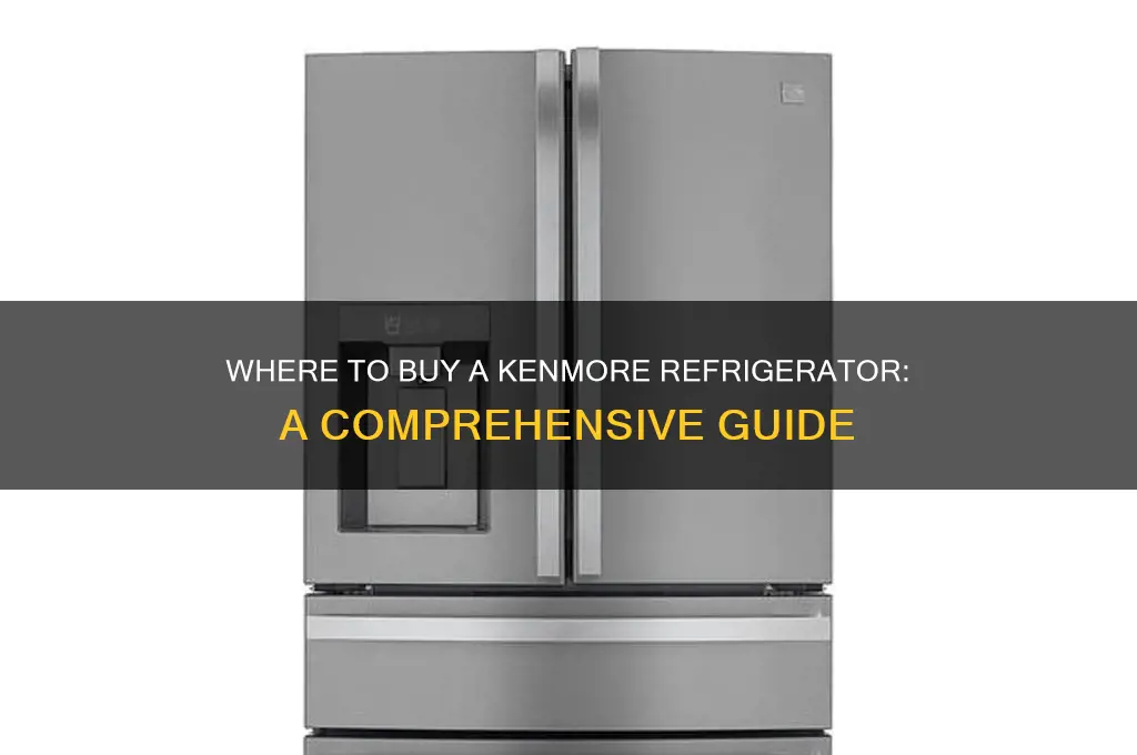 how can i buy a kenmore refrigerator