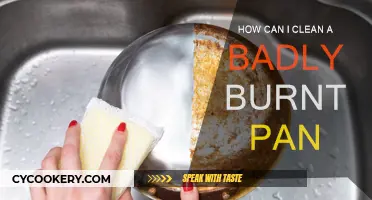 Cleaning a Badly Burnt Pan: Effective Strategies