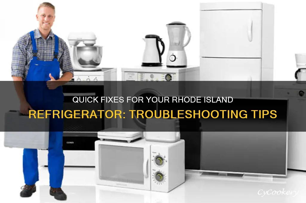 how can i fix refrigerator rhode island