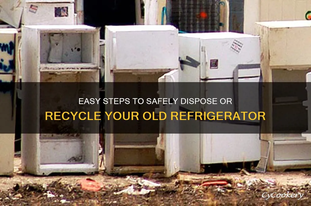 how can i get rid of a refrigerator