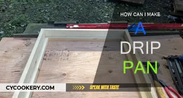 Creating a Drip Pan: A DIY Guide