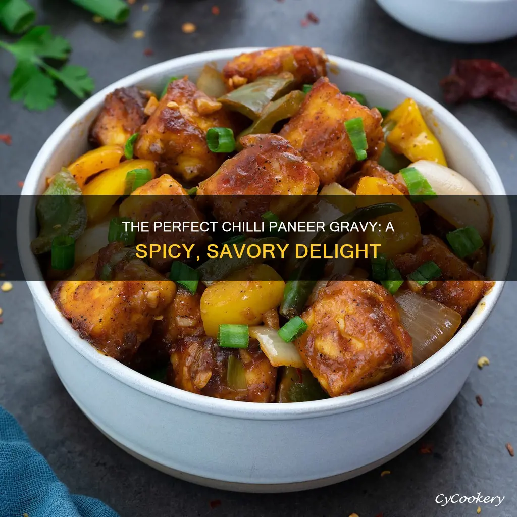 how can I make chilli paneer gravy