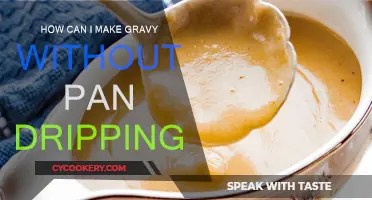 Make Gravy Without Pan Drippings: A Simple Guide