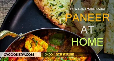 Make Kadai Paneer at Home: A Simple Guide