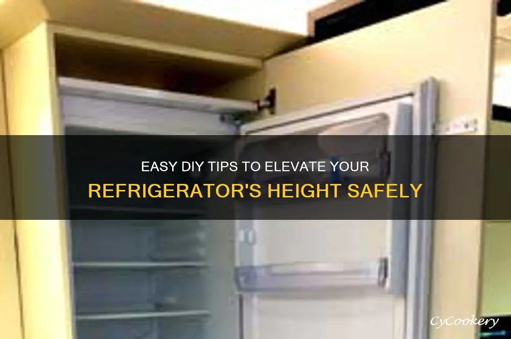 how can i raise the height of my refrigerator