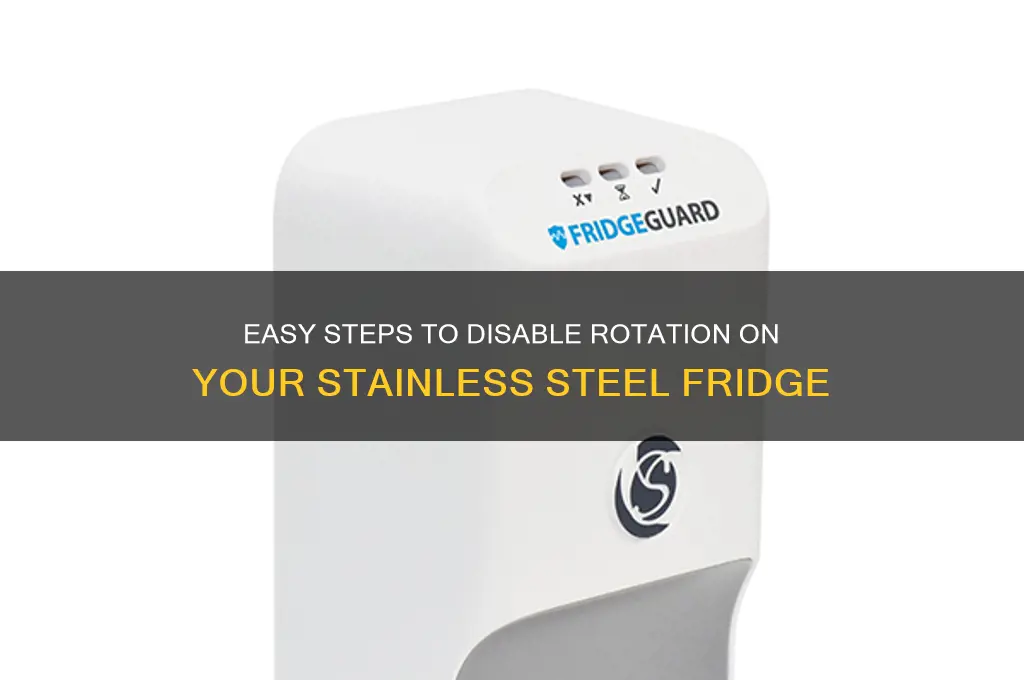 how can i remove rotation off stainless refrigerator